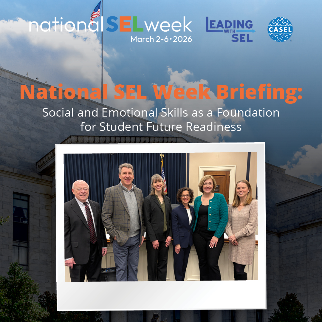 National SEL Week 2026 Capitol Hill Briefing: SEL & Future Readiness