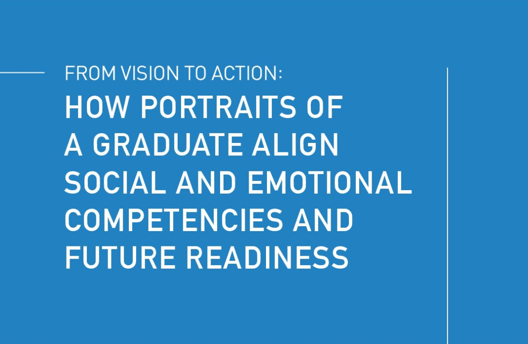 From Vision to Action: How Portraits of a Graduate Align Social and Emotional Competencies and Future Readiness