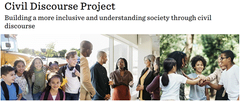 Screenshot from the Civil Discourse Project website. Heading reads: Civil Discourse Project. Building a more inclusive and understanding society through civil discourse. Beneath the heading is a montage of images of teachers and students.