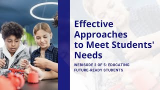 Webisode 2 of 5: Effective Approaches to Meet Students' Needs